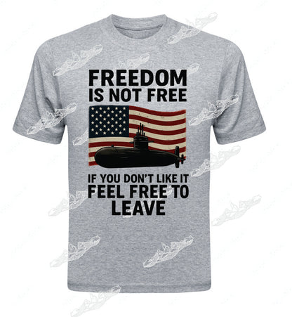 Freedom is Not Free - If You Don't Like it... : Clothing