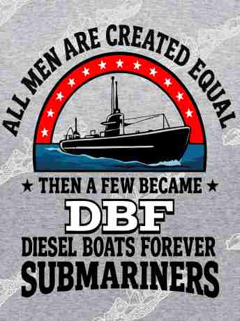 All Men Created Equal & Few Became DIESEL BOAT FOREVER :   Clothing