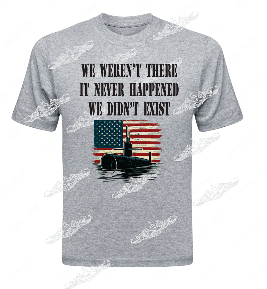 We Weren't There It Never Happened We Didn't Exist Flag & Sub  : Clothng